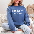 Fun Fact I Don't Care Gildan Crewneck Sweatshirt