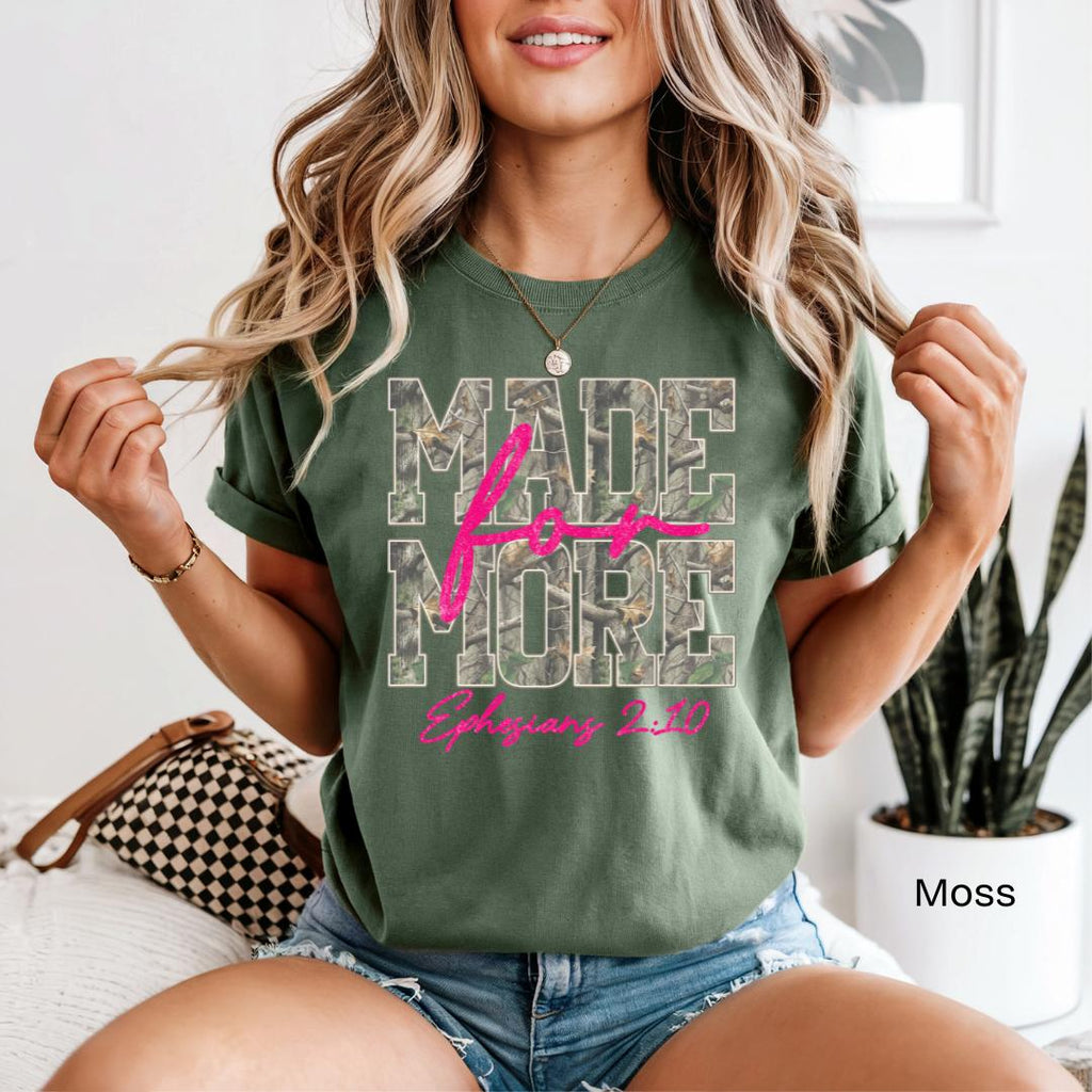 Made For More Ephesians 2:10 Camo Comfort Colors T-Shirt