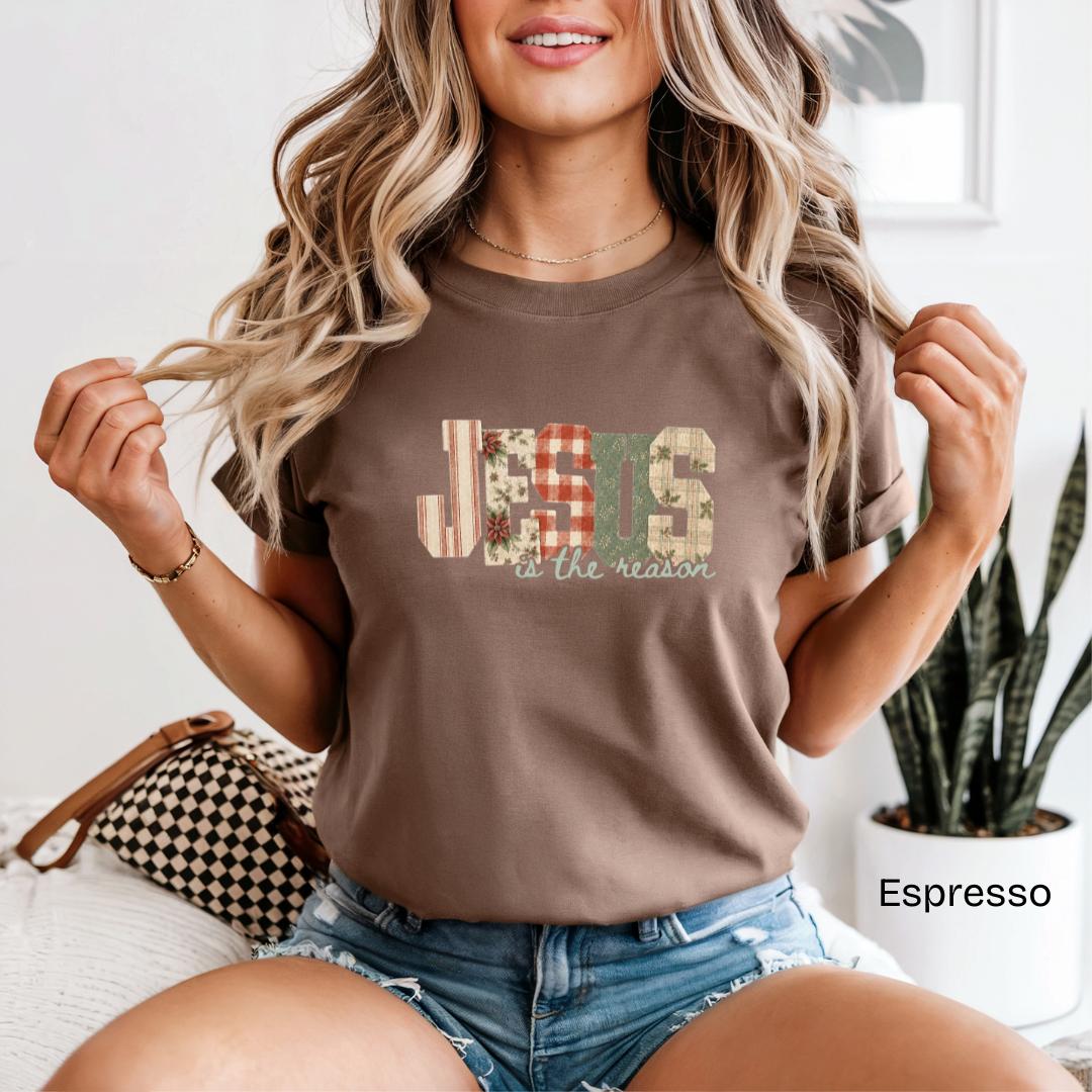 Jesus Is The Reason Patchwork Comfort Colors T-Shirt