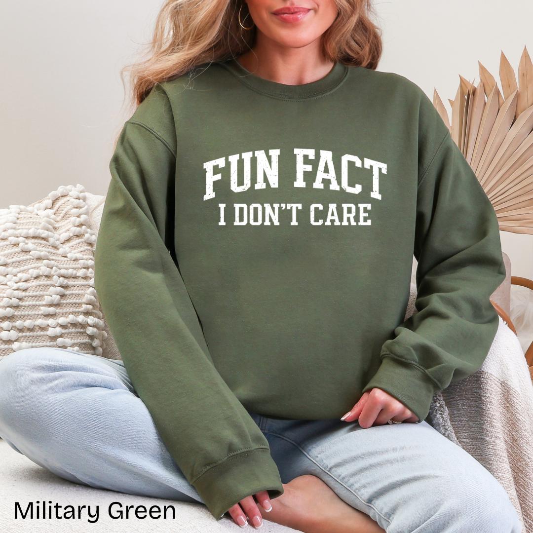 Fun Fact I Don't Care Gildan Crewneck Sweatshirt