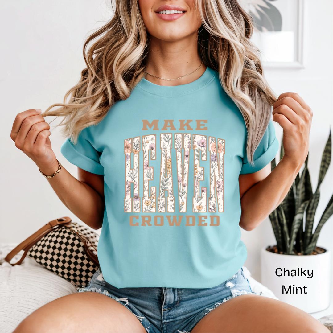 Make Heaven Crowded Wildflower Comfort Colors T-Shirt in Chalky Mint