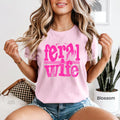 Feral Wife Comfort Colors T-Shirt