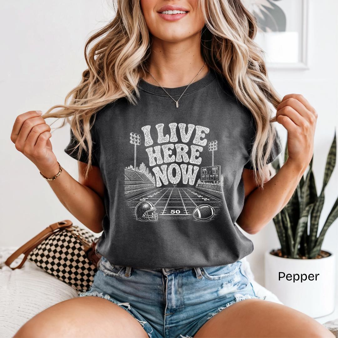 I Live Here Now Football Field Comfort Colors T-Shirt